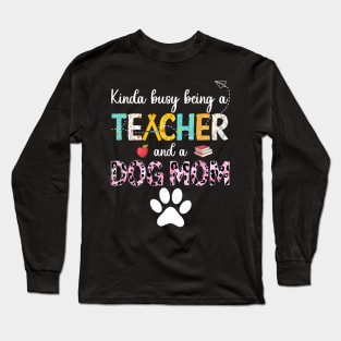 Leopard kinda being a teacher and dog mom Long Sleeve T-Shirt